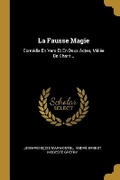 Cover: La Fausse Magie - Wentworth Press