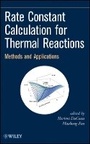 Cover: Rate Constant Calculation for Thermal Reactions - Methods and Applications - Wiley