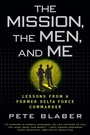 Cover: The Mission, The Men, and Me - Dutton Caliber