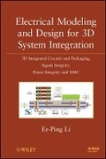Cover: Electrical Modeling and Design for 3D System Integration: 3D Integrated Circuits and Packaging, Signal Integrity, Power Integrity and EMC - Wiley