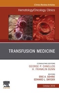 Cover: Transfusion Medicine, An Issue of Hematology/Oncology Clinics of North America - Elsevier
