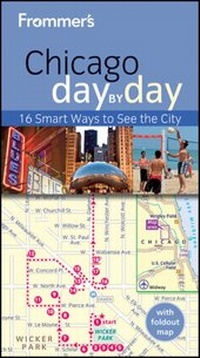 Abbildung von: Frommer's Chicago Day by Day - Wiley