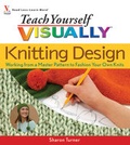 Cover: Teach Yourself VISUALLY Knitting Design - Visual