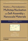 Cover: Kinetics and Thermodynamics of Multistep Nucleation and Self-Assembly in Nanoscale Materials, Volume 151 - Wiley