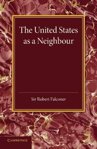 Enlarge image Cover: The United States as a Neighbour from a Canadian Point of View - Cambridge University Press