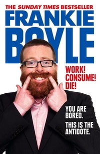 Enlarge image Cover: Work! Consume! Die! - HarperCollins