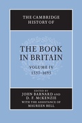 Cover: The Cambridge History of the Book in Britain: Volume 4, 1557-1695 - Cambridge University Press