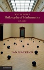 Cover: Why Is There Philosophy of Mathematics At All? - Cambridge University Press