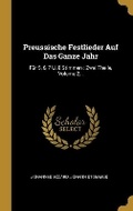 Cover: Preussische Festlieder Auf Das Ganze Jahr - Wentworth Press