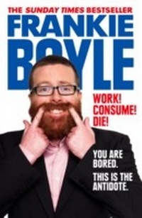 Enlarge image Cover: Work! Consume! Die! - HarperCollins