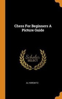 Enlarge image Cover: Chess for Beginners a Picture Guide - Franklin Classics Trade Press