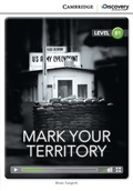 Cover: Mark Your Territory Intermediate Book with Online Access - Cambridge Discovery