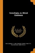 Cover: Iconologia, or, Moral Emblems - Franklin Classics Trade Press