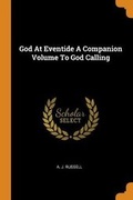 Cover: God at Eventide a Companion Volume to God Calling - Franklin Classics Trade Press
