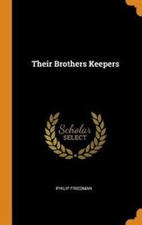 Enlarge image Cover: Their Brothers Keepers - Franklin Classics Trade Press