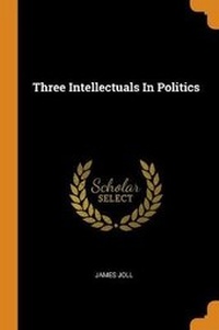 Enlarge image Cover: Three Intellectuals in Politics - Franklin Classics Trade Press