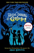 Cover: A Tale Dark & Grimm - Dutton Books for Young Readers