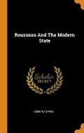 Cover: Rousseau and the Modern State - Franklin Classics Trade Press