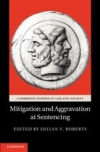Abbildung von: Mitigation and Aggravation at Sentencing - Cambridge University Press