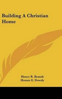 Enlarge image Cover: Building a Christian Home - Kessinger Publishing