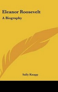Enlarge image Cover: Eleanor Roosevelt - Kessinger Publishing