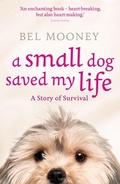 Cover: A Small Dog Saved My Life - Collins