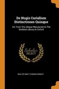 Enlarge image Cover: de Nugis Curialium Distinctiones Quinque - Franklin Classics Trade Press
