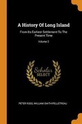 Cover: A History of Long Island - Franklin Classics Trade Press