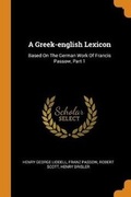 Cover: A Greek-English Lexicon - Franklin Classics Trade Press