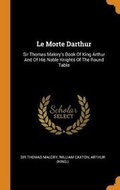 Cover: Le Morte Darthur - Franklin Classics Trade Press
