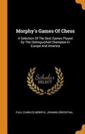 Cover: Morphy's Games of Chess - Franklin Classics Trade Press
