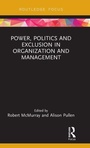 Cover: Power, Politics and Exclusion in Organization and Management - Routledge