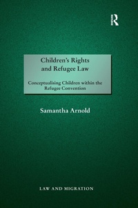 Abbildung von: Children's Rights and Refugee Law - Routledge