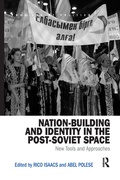Cover: Nation-Building and Identity in the Post-Soviet Space - Routledge