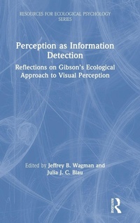 Enlarge image Cover: Perception as Information Detection - Routledge