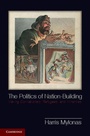 Cover: The Politics of Nation-Building - Cambridge University Press