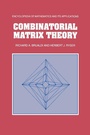 Cover: Combinatorial Matrix Theory - Cambridge University Press