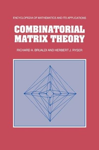 Enlarge image Cover: Combinatorial Matrix Theory - Cambridge University Press