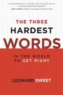 Cover: The Three Hardest Words - Waterbrook Press (A Division of Random House Inc)