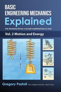 Enlarge image Cover: Basic Engineering Mechanics Explained, Volume 2 - Gregory Pastoll