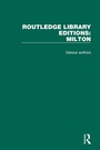 Cover: Routledge Library Editions: Milton - Routledge