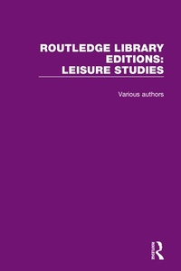 Abbildung von: Routledge Library Editions: Leisure Studies - Routledge