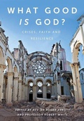 Cover: What Good is God? - Monarch Books