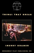 Cover: Things That Break - Broadway Play Publishing