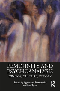 Enlarge image Cover: Femininity and Psychoanalysis - Routledge
