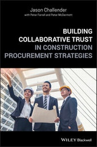 Enlarge image Cover: Building Collaborative Trust in Construction Procurement Strategies - Wiley-ISTE