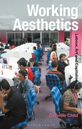 Cover: Working Aesthetics - Bloomsbury Academic