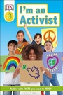 Cover: DK Readers Level 3: I'm an Activist - DK Children