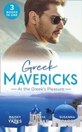 Cover: Greek Mavericks: At The Greek's Pleasure - Mills & Boon