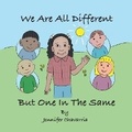 Cover: We Are All Different but One in the Same - Bookbaby